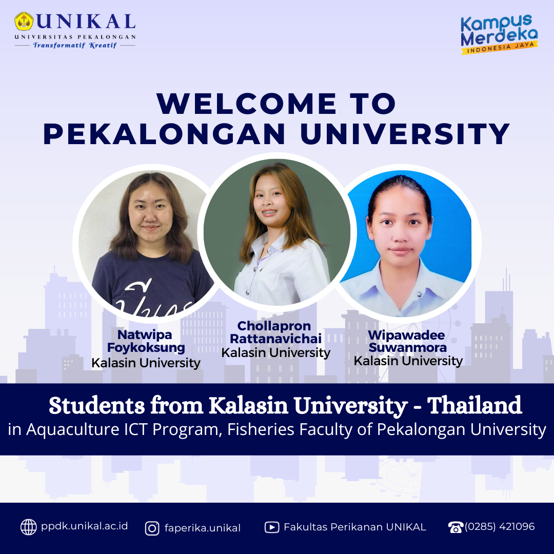 Tiga Mahasiswa Thailand Kuliah di Fakultas Perikanan UNIKAL melalui Program International Credit Transfer (ICT)
